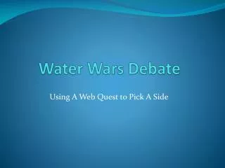 Water Wars Debate