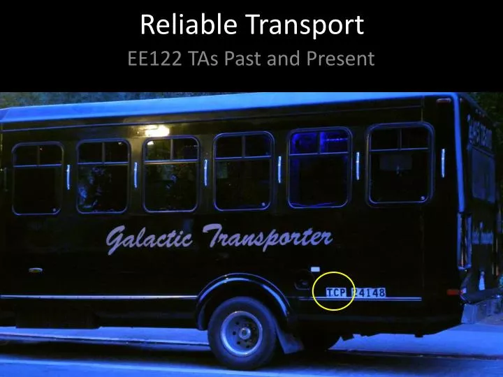 reliable transport