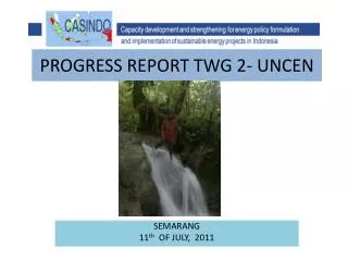 PROGRESS REPORT TWG 2- UNCEN