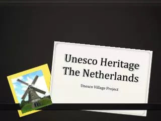 Unesco Heritage The Netherlands