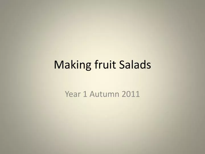 making fruit salads