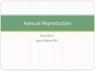 Asexual Reproduction