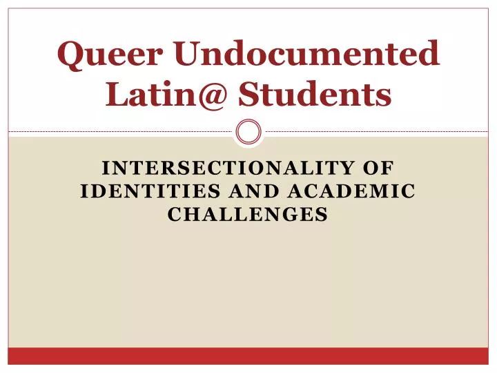 queer undocumented latin@ students