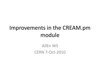 Improvements in the CREAM.pm module