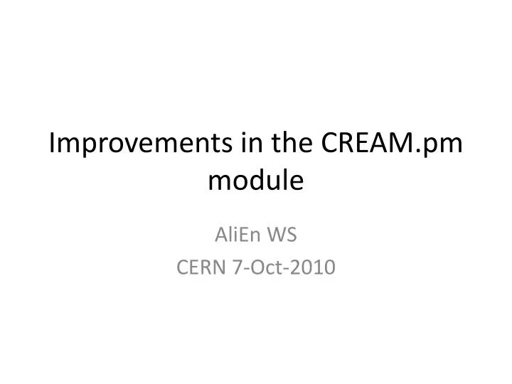improvements in the cream pm module