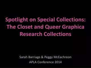 Spotlight on Special Collections: The Closet and Queer Graphica Research Collections