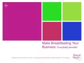 Make Breastfeeding Your Business: Everybody benefits!