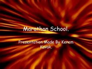 Marathon School.
