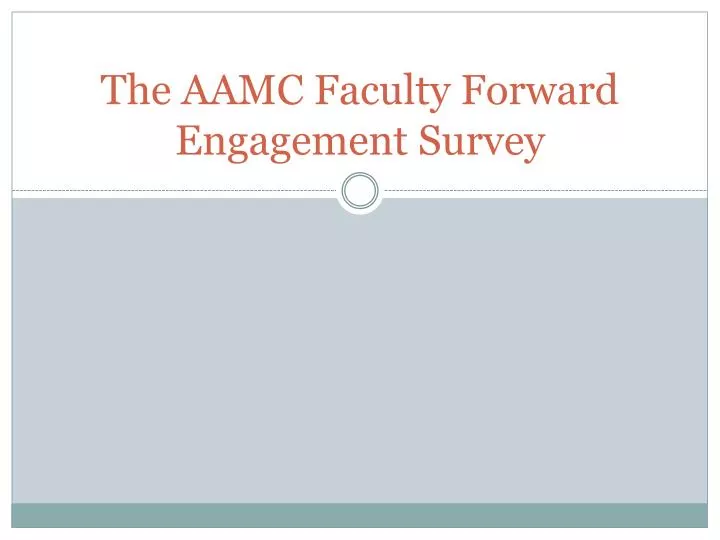 the aamc faculty forward engagement survey