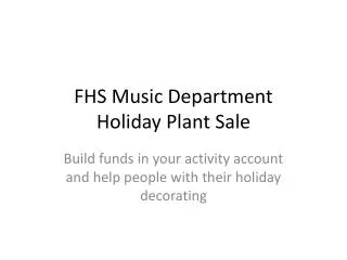 FHS Music Department Holiday Plant Sale