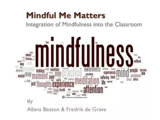 Mindful Me Matters Integration of Mindfulness into the Classroom