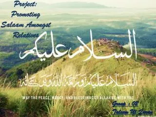 Project: Promoting Salaam Amongst Relatives