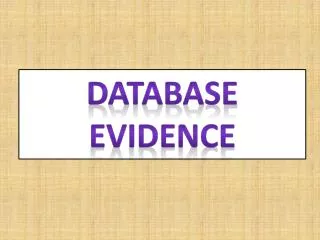 Database evidence