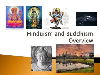 Hinduism and Buddhism Overview