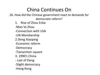 China Continues On 26. How did the Chinese government react to demands for democratic reform?