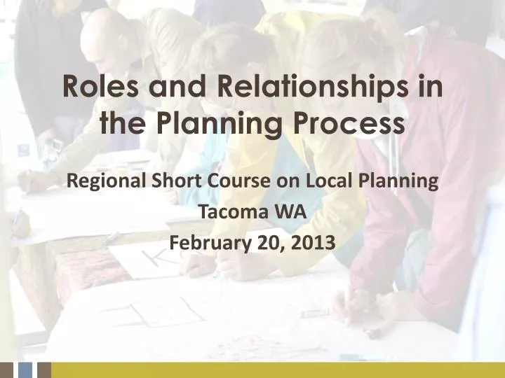 roles and relationships in the planning process