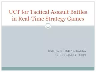 UCT for Tactical Assault Battles in Real-Time Strategy Games