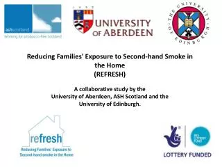 Reducing Families' Exposure to Second-hand Smoke in the Home (REFRESH)