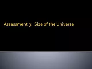 Assessment 9: Size of the Universe