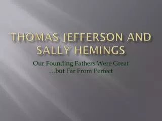 Thomas Jefferson and sally hemings
