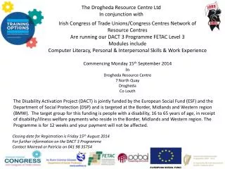 The Drogheda Resource Centre Ltd In conjunction with