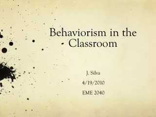 Behaviorism in the Classroom