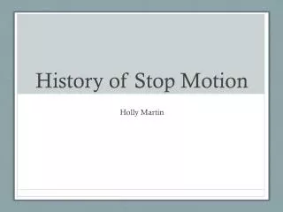 History of Stop Motion