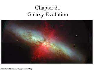 Chapter 21 Galaxy Evolution