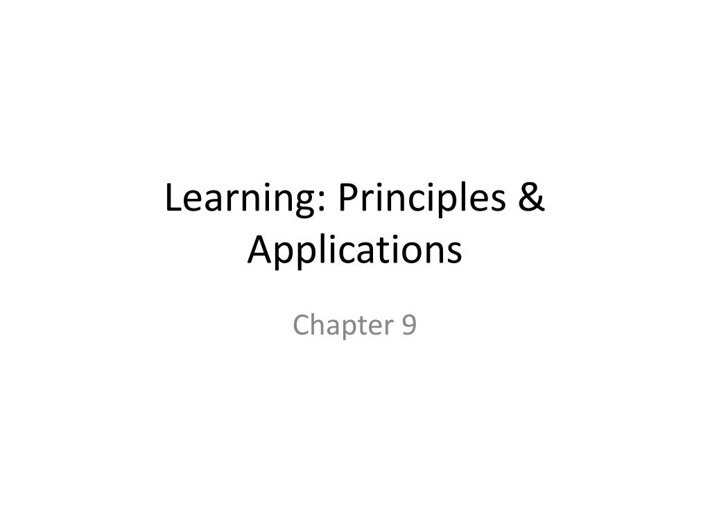 PPT - Learning: Principles & Applications PowerPoint Presentation - ID ...