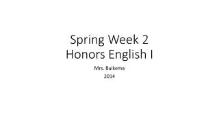 Spring Week 2 Honors English I