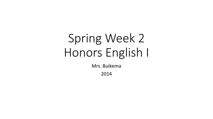 spring week 2 honors english i