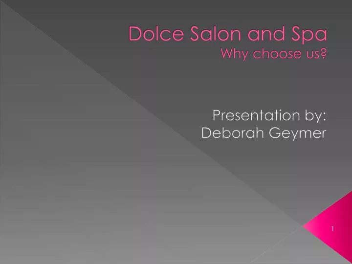 dolce salon and spa why choose us