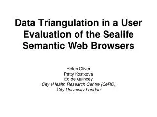 Data Triangulation in a User Evaluation of the Sealife Semantic Web Browsers