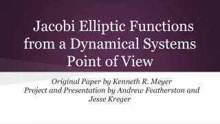 Jacobi Elliptic Functions from a Dynamical Systems Point of View