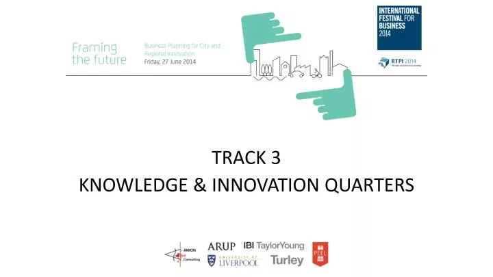 track 3 knowledge innovation quarters