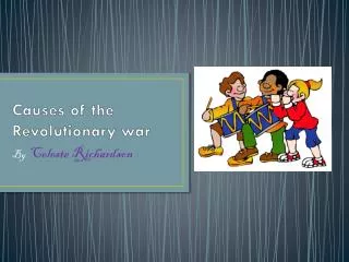 Causes of the Revolutionary war