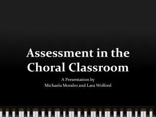 Assessment in the Choral Classroom