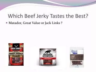 Which Beef Jerky Tastes the Best?