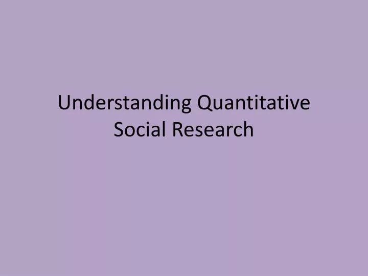 understanding quantitative social research