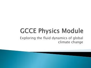 GCCE Physics Module