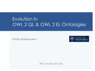 Evolution in OWL 2 QL &amp; OWL 2 EL Ontologies