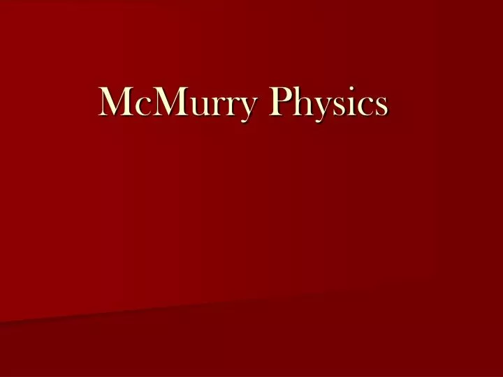 mcmurry physics