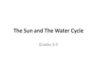 The Sun and The Water Cycle
