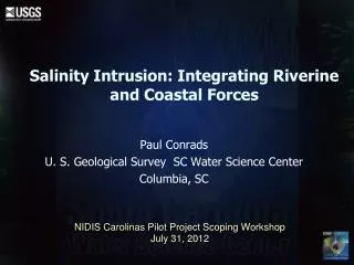 Salinity Intrusion: Integrating Riverine and Coastal Forces