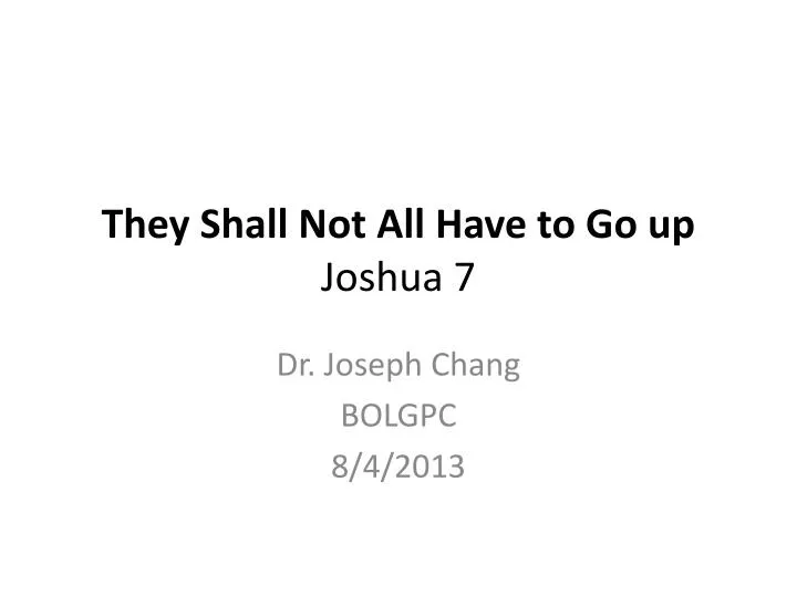 they shall not all have to go up joshua 7