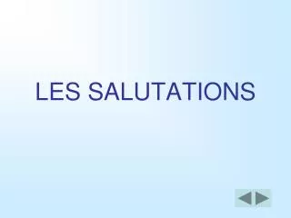 les salutations