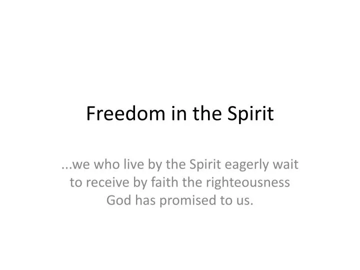 freedom in the spirit