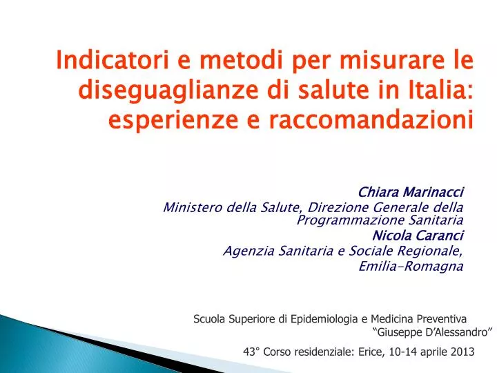indicatori e metodi per misurare le diseguaglianze di salute in italia esperienze e raccomandazioni