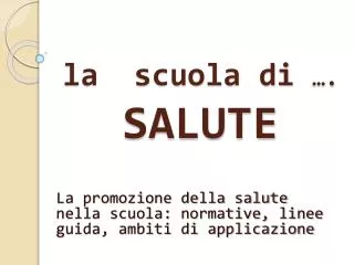 la scuola di salute