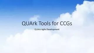 QUArk Tools for CCGs